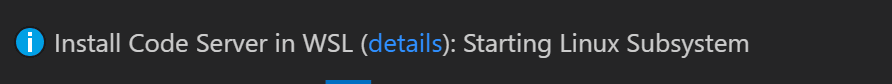 WSL Starting notification